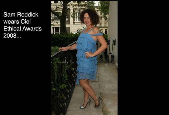 CieL As seen on Sam Roddick Observer Fashion Ethical Awards 2008